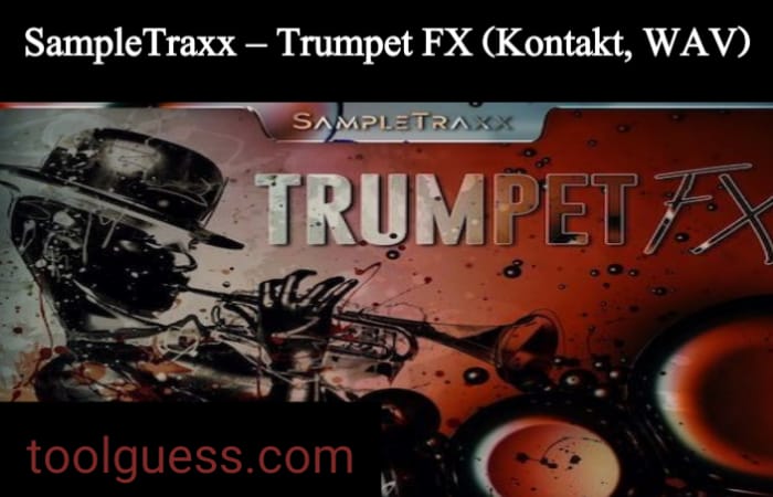 SampleTraxx – Trumpet FX (Kontakt, WAV)
